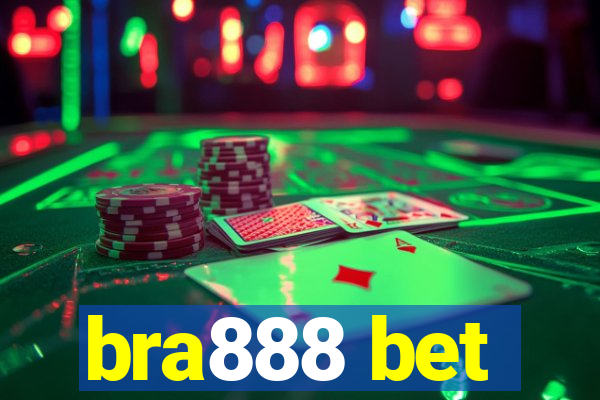 bra888 bet